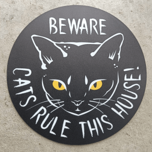 Sign Cats Rule This House