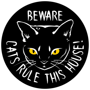 Sign: Cats rule this house