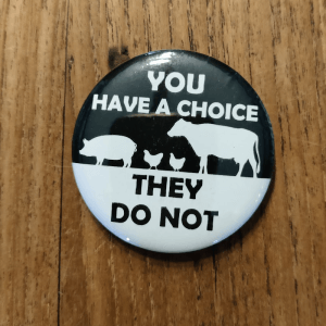 Button: You Have A Choice, They Do Not