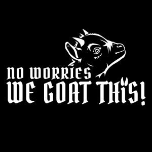 No Worries, We Goat This!