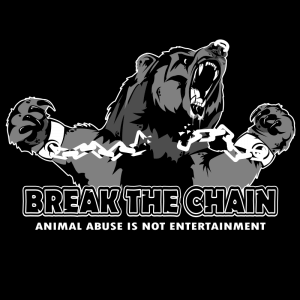 Break the Chain - Animal abuse is not entertainment