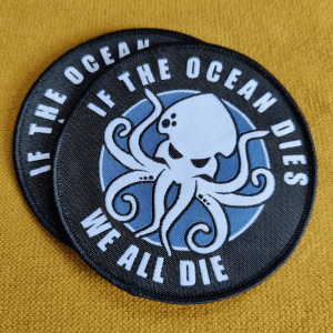 Patch: If The Ocean Dies - We All Die