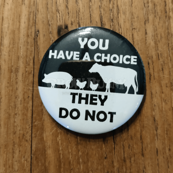 Button: You Have A Choice, They Do Not